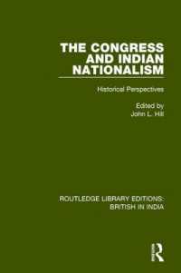 The Congress and Indian Nationalism : Historical Perspectives (Routledge Library Editions: British in India)