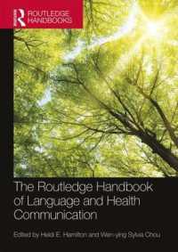 ラウトレッジ版 言語と医療コミュニケーション・ハンドブック<br>The Routledge Handbook of Language and Health Communication (Routledge Handbooks in Applied Linguistics)