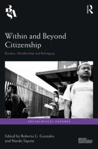 Within and Beyond Citizenship : Borders, Membership and Belonging (Sociological Futures)