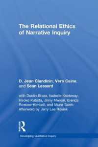 The Relational Ethics of Narrative Inquiry (Developing Qualitative Inquiry)