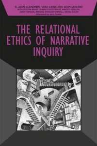 The Relational Ethics of Narrative Inquiry (Developing Qualitative Inquiry)