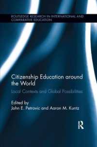 Citizenship Education around the World : Local Contexts and Global Possibilities (Routledge Research in International and Comparative Education)