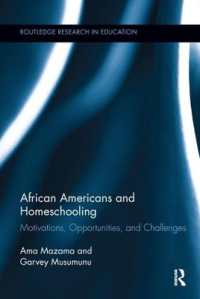African Americans and Homeschooling : Motivations, Opportunities and Challenges (Routledge Research in Education)