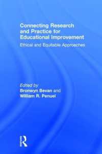 Connecting Research and Practice for Educational Improvement : Ethical and Equitable Approaches