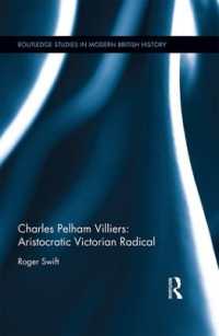 Charles Pelham Villiers: Aristocratic Victorian Radical (Routledge Studies in Modern British History)