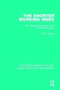 The Shorter Working Week : With Special Reference to the Two-Shift System (Routledge Library Editions: Human Resource Management)