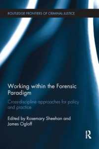 Working within the Forensic Paradigm : Cross-discipline approaches for policy and practice (Routledge Frontiers of Criminal Justice)