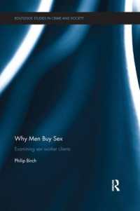 Why Men Buy Sex : Examining sex worker clients (Routledge Studies in Crime and Society)