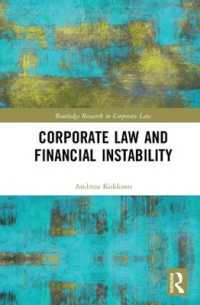 会社法と金融不安<br>Corporate Law and Financial Instability (Routledge Research in Corporate Law)