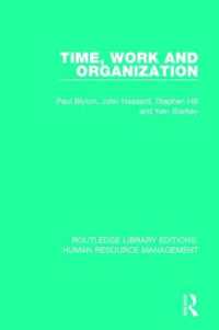 Time, Work and Organization (Routledge Library Editions: Human Resource Management)
