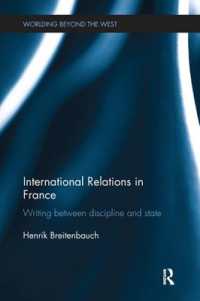International Relations in France : Writing between Discipline and State (Worlding Beyond the West)