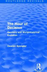 Routledge Revivals: the Hour of Decision (1934) : Germany and World-Historical Evolution