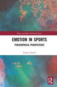 スポーツにおける情動：哲学的視座<br>Emotion in Sports : Philosophical Perspectives (Ethics and Sport)