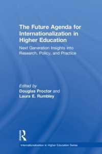 The Future Agenda for Internationalization in Higher Education : Next Generation Insights into Research, Policy, and Practice (Internationalization in Higher Education Series)