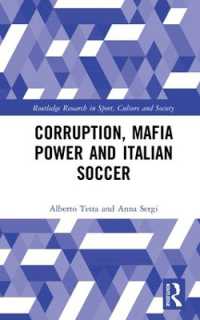 Corruption, Mafia Power and Italian Soccer (Routledge Research in Sport, Culture and Society)