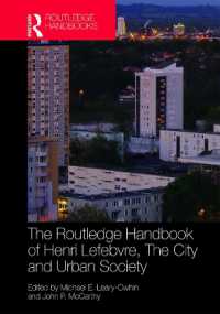 ラウトレッジ版　アンリ・ルフェーヴルと都市の社会理論ハンドブック<br>The Routledge Handbook of Henri Lefebvre, the City and Urban Society