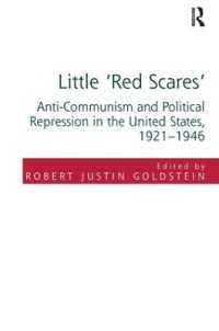 Little 'Red Scares' : Anti-Communism and Political Repression in the United States, 1921-1946