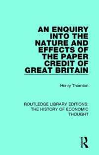 An Enquiry into the Nature and Effects of the Paper Credit of Great Britain (Routledge Library Editions: The History of Economic Thought)