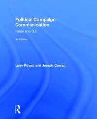 政治キャンペーンのコミュニケーション（第３版）<br>Political Campaign Communication : Inside and Out （3RD）
