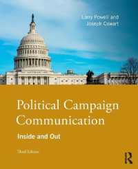 政治キャンペーンのコミュニケーション（第３版）<br>Political Campaign Communication : Inside and Out （3RD）