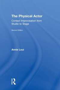 The Physical Actor : Contact Improvisation from Studio to Stage （2ND）