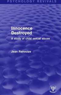 Innocence Destroyed : A Study of Child Sexual Abuse (Psychology Revivals)