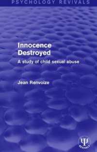 Innocence Destroyed : A Study of Child Sexual Abuse (Psychology Revivals)