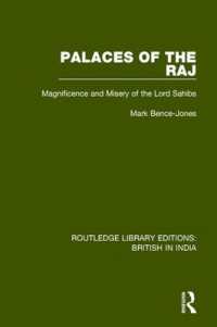 Palaces of the Raj : Magnificence and Misery of the Lord Sahibs (Routledge Library Editions: British in India)