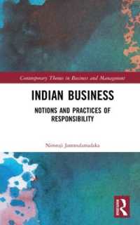 インドのビジネスとCSR<br>Indian Business : Notions and Practices of Responsibility (Contemporary Themes in Business and Management)