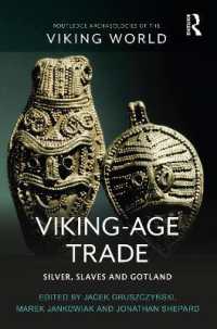 Viking-Age Trade : Silver, Slaves and Gotland (Routledge Archaeologies of the Viking World)