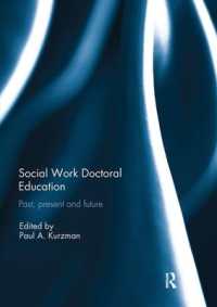 Social Work Doctoral Education : Past, Present and Future