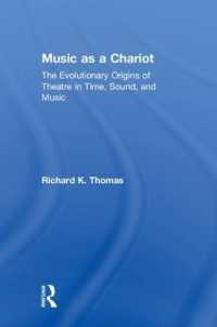Music as a Chariot : The Evolutionary Origins of Theatre in Time, Sound, and Music