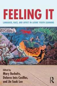 Feeling It : Language, Race, and Affect in Latinx Youth Learning