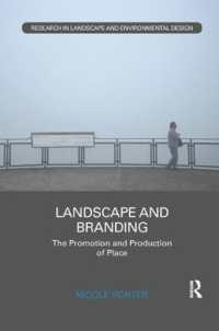 Landscape and Branding : The promotion and production of place (Routledge Research in Landscape and Environmental Design)