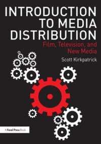 Introduction to Media Distribution : Film， Television， and New Media