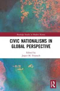 市民ナショナリズムのグローバルな視座<br>Civic Nationalisms in Global Perspective (Routledge Studies in Modern History)