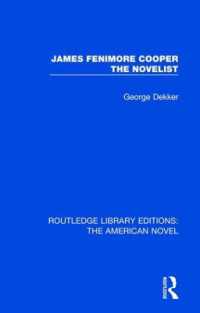 James Fenimore Cooper the Novelist (Routledge Library Editions: The American Novel)
