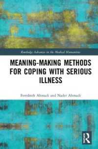 Meaning-making Methods for Coping with Serious Illness (Routledge Advances in the Medical Humanities)