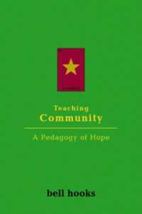 Teaching Community: : A Pedagogy of Hope