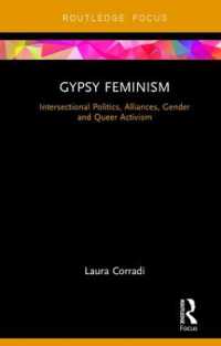 Gypsy Feminism : Intersectional Politics, Alliances, Gender and Queer Activism (Routledge Advances in Sociology)