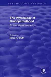 The Psychology of Grandparenthood : An International Perspective (Psychology Revivals)