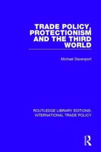 Trade Policy, Protectionism and the Third World (Routledge Library Editions: International Trade Policy)