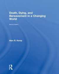 Death, Dying, and Bereavement in a Changing World （2ND）