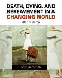 Death, Dying, and Bereavement in a Changing World （2ND）