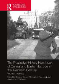 ラウトレッジ版　２０世紀中東欧史ハンドブック　第４巻：暴力<br>The Routledge History Handbook of Central and Eastern Europe in the Twentieth Century : Volume 4: Violence (The Routledge Twentieth Century History Handbooks)