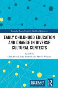 幼児教育と多様な文化的コンテクスト<br>Early Childhood Education and Change in Diverse Cultural Contexts (Eecera Collection of Research in Early Childhood Education)