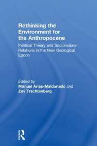 Rethinking the Environment for the Anthropocene : Political Theory and Socionatural Relations in the New Geological Epoch