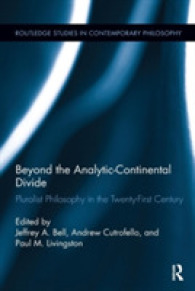 Beyond the Analytic-Continental Divide : Pluralist Philosophy in the Twenty-First Century (Routledge Studies in Contemporary Philosophy)