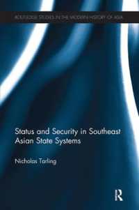 Status and Security in Southeast Asian State Systems (Routledge Studies in the Modern History of Asia)