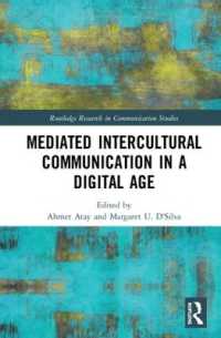 Mediated Intercultural Communication in a Digital Age (Routledge Research in Communication Studies)